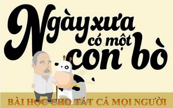 BÀI HỌC Ý NGHĨA TỪ CÂU CHUYỆN “NGÀY XƯA CÓ MỘT CON BÒ” – Bước đột phá cho cuộc sống của chúng ta