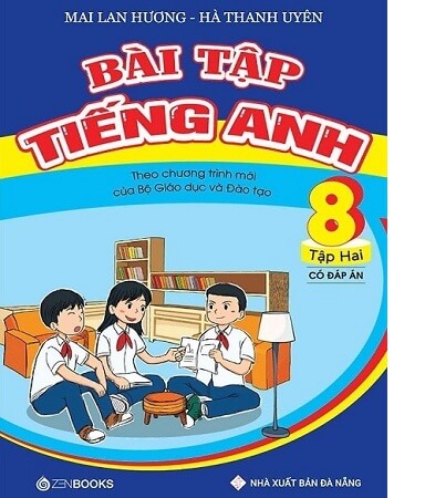 Bài Tập Tiếng Anh 8 Tập 2 Có Đáp Án - Mai Lan Hương