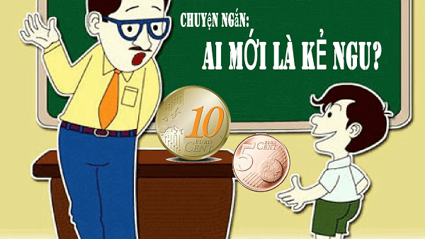 Chuyện cực ngắn: Ai mới là kẻ ngu?