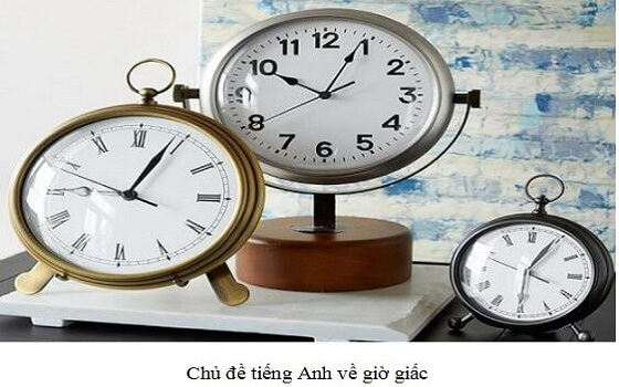 Chủ đề về giờ giấc từ vựng tiếng Anh lớp 2