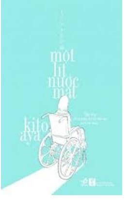 Bài viết hay về cuốn sách "Một lít nước mắt"