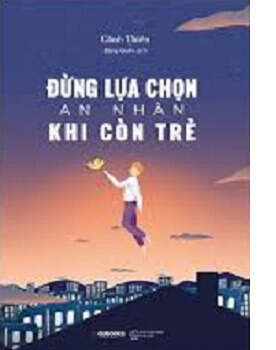 Review Sách Đừng lựa chọn an nhàn khi còn trẻ