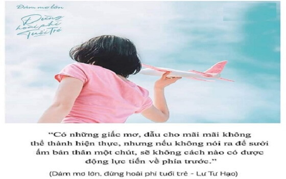 Dám mơ lớn đừng phí hoài tuổi trẻ