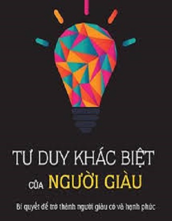 Tư Duy Khác Biệt Của Người Giàu