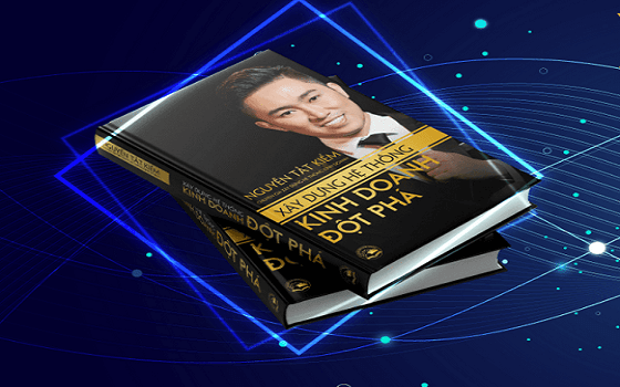 Bí quyết xây dựng hệ thống kinh doanh đột phá